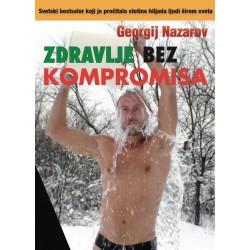 Georgij Nazarov: Zdravlje bez kompromisa